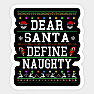 dear santa define naughty christmas Sticker